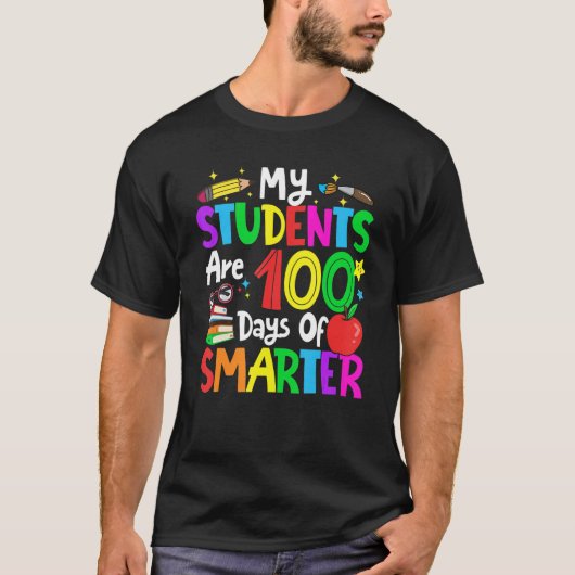 My Students Are 100 Days Smarter 100th Day of Scho T-shirt (Voorkant)