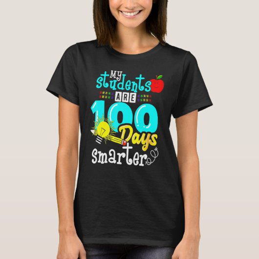 My Students Are 100 Days Smarter 100th Day of Scho T-shirt (Voorkant)