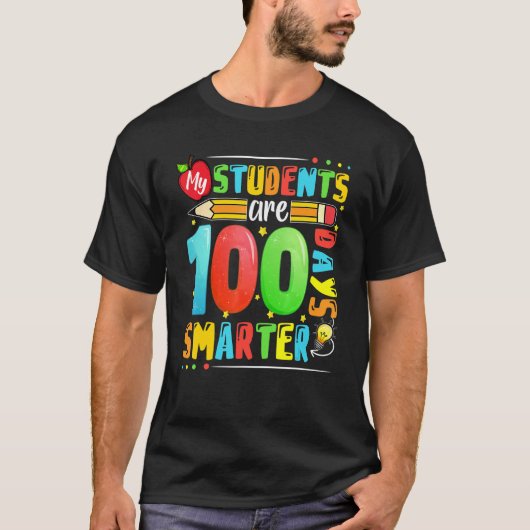 My Students Are 100 Days Smarter Happy 100th Day o T-shirt (Voorkant)