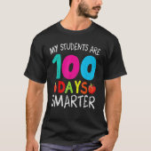 My Students Are 100 Days Smarter Happy 100th Day O T-shirt (Voorkant)