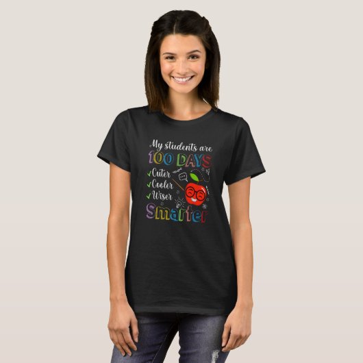 My Students are 100 Days Smarter Happy 100th Day o T-shirt (Voorkant volledig)