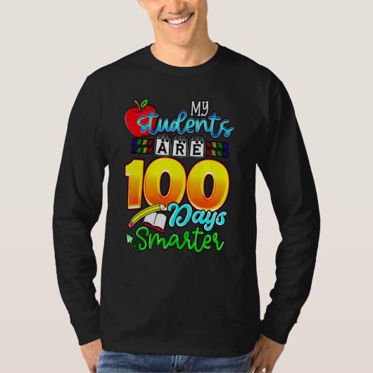 My Students Are 100 Days Smarter Happy Teacher Sch T-shirt (Voorkant)