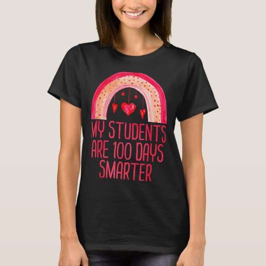 My Students Are 100 Days Smarter Rainbow Valentine T-shirt (Voorkant)