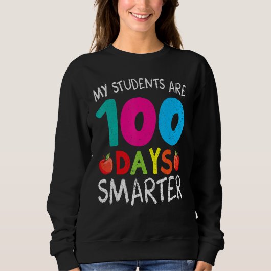 My Students Are 100 Days Smarter Shirt Happy Teach (Voorkant)