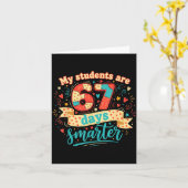 My Students Are 67 Days Smarter Funny Teacher Kids Kaart (Gele Bloem)