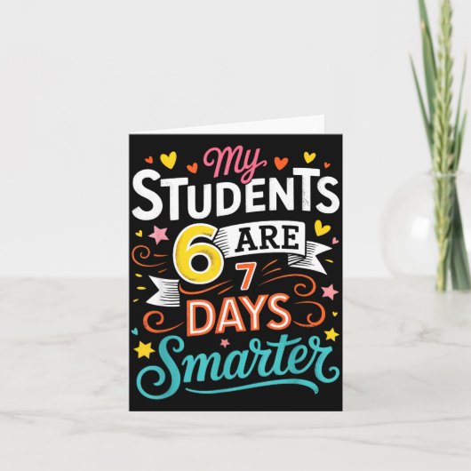 My Students Are 67 Days Smarter Funny Teacher Kids Kaart (Voorkant)