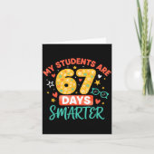 My Students Are 67 Days Smarter Funny Teacher Kids Kaart (Voorkant)