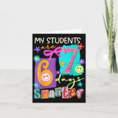 My Students Are 67 Days Smarter Funny Teacher Kids Kaart (Voorkant)