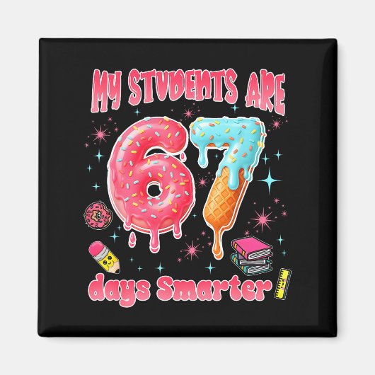 My Students Are 67 Days Smarter Funny Teacher Kids Magneet (Voorkant)