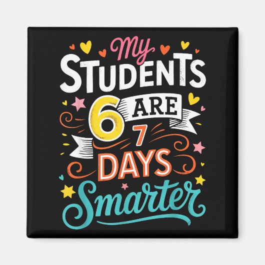 My Students Are 67 Days Smarter Funny Teacher Kids Magneet (Voorkant)