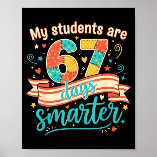 My Students Are 67 Days Smarter Funny Teacher Kids Poster (Voorkant)
