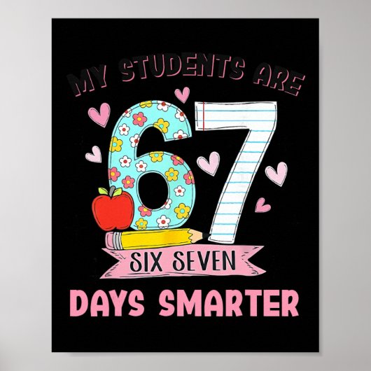 My Students Are 67 Days Smarter Funny Teacher Kids Poster (Voorkant)