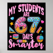 My Students Are 67 Days Smarter Funny Teacher Kids Poster (Voorkant)