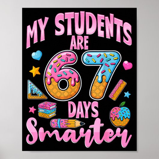 My Students Are 67 Days Smarter Funny Teacher Kids Poster (Voorkant)