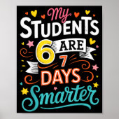 My Students Are 67 Days Smarter Funny Teacher Kids Poster (Voorkant)