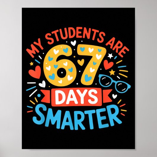 My Students Are 67 Days Smarter Funny Teacher Kids Poster (Voorkant)