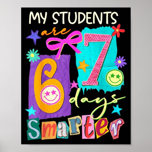 My Students Are 67 Days Smarter Funny Teacher Kids Poster (Voorkant)