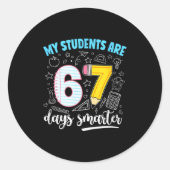 My Students Are 67 Days Smarter Funny Teacher Kids Ronde Sticker (Voorkant)