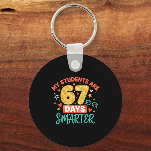 My Students Are 67 Days Smarter Funny Teacher Kids Sleutelhanger (Voorkant)
