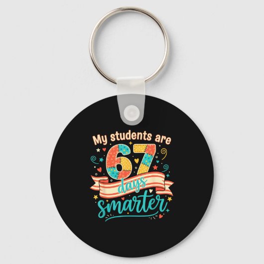 My Students Are 67 Days Smarter Funny Teacher Kids Sleutelhanger (Voorkant)