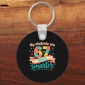 My Students Are 67 Days Smarter Funny Teacher Kids Sleutelhanger (Voorkant)