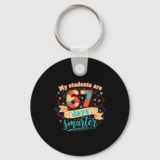 My Students Are 67 Days Smarter Funny Teacher Kids Sleutelhanger (Voorkant)