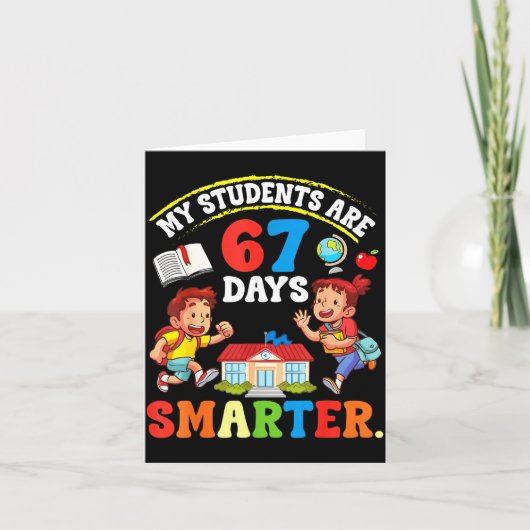 My Students Are 67 Days Smarter Teacher Clroom Cel Kaart (Voorkant)