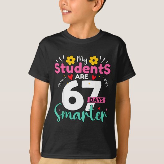 My Students Are 67 Days Smarter Teachers 100 Days  T-shirt (Voorkant)