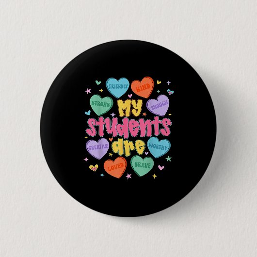 My Students Are Kind Strong Valentine Teacher Wome Ronde Button 5,7 Cm (Voorkant)