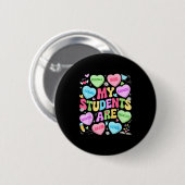 My Students Are Kind Strong Valentine Teacher Wome Ronde Button 5,7 Cm (Voorkant /achterkant)