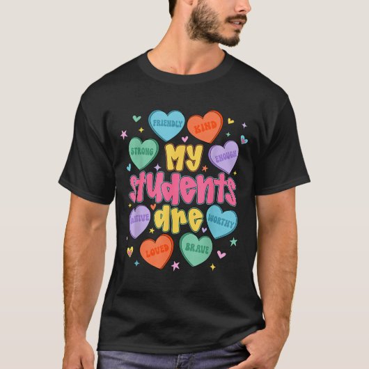 My Students Are Kind Strong Valentine Teacher Wome T-shirt (Voorkant)