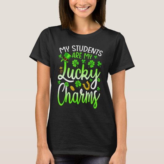 My Students Are My Lucky Charms Teacher St Patrick T-shirt (Voorkant)