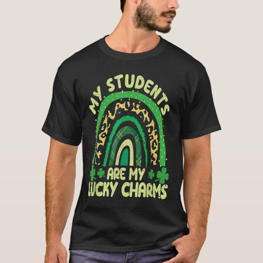 My Students Are My Lucky Charms Teacher St Patrick T-shirt (Voorkant)