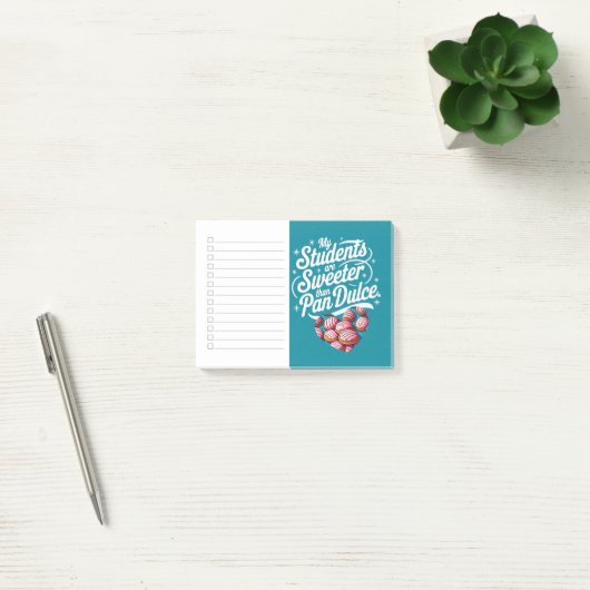 My Students are sweeter than Pan Dulce Teacher Post-it® Notes (Kantoor)