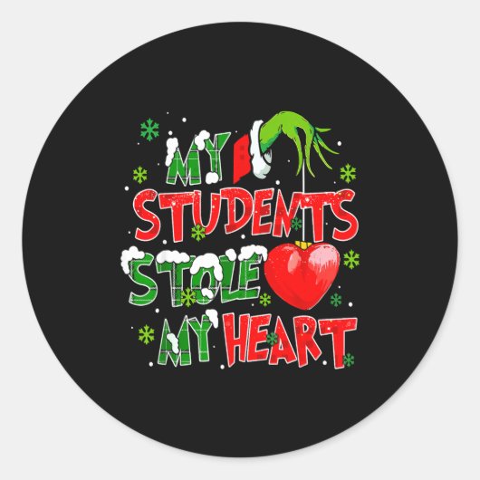 My Students Christmas Stole My Heart Xmas Teacher  Ronde Sticker (Voorkant)
