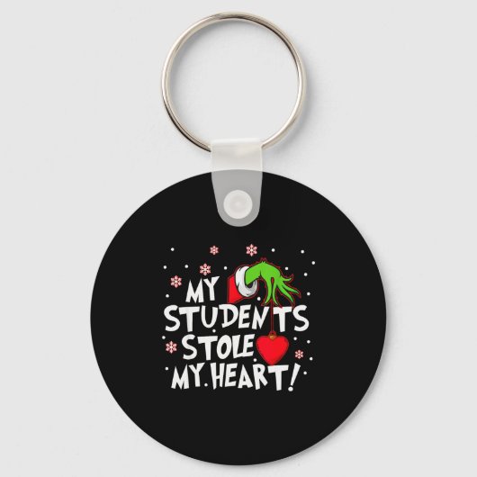 My Students Stole My Heart School Teacher Funny Ch Sleutelhanger (Voorkant)