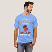 My Superpower Is Making Chocolate Disappear Funny  T-shirt (Voorkant volledig)