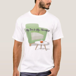 "My Tea Is My Therapist" Steaming Mug Quote Art T-shirt
