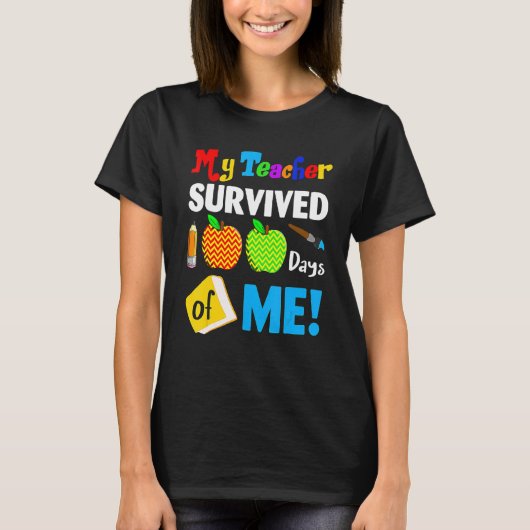 My Teacher Survived 100 Days Of Me 100th Day Party T-shirt (Voorkant)