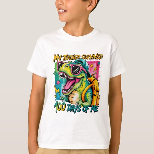 My Teacher Survived 100 Days of Me Dinosaur Shirt (Voorkant)