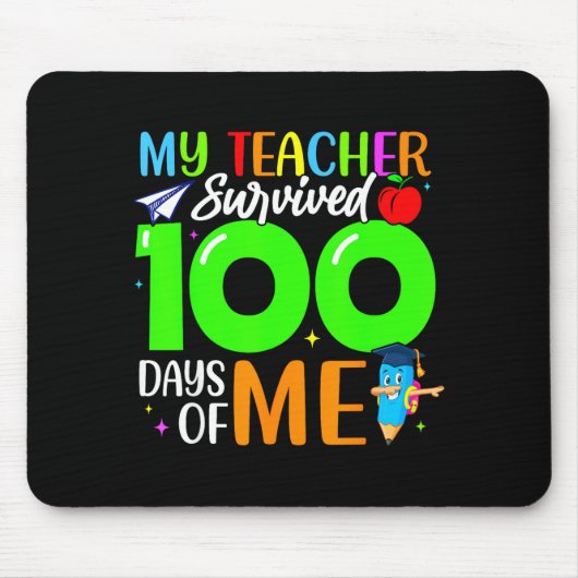 My Teacher Survived 100 Days Of Me For Students Ki Muismat (Voorkant)
