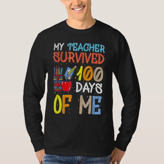 My Teacher Survived 100 Days Of Me Funny School Bo T-shirt (Voorkant)