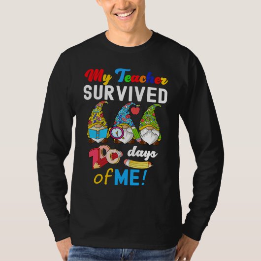 My Teacher Survived 100 Days Of Me  School Gnomies T-shirt (Voorkant)
