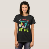 My Teacher Survived 100 Days Of Me School T-shirt (Voorkant volledig)