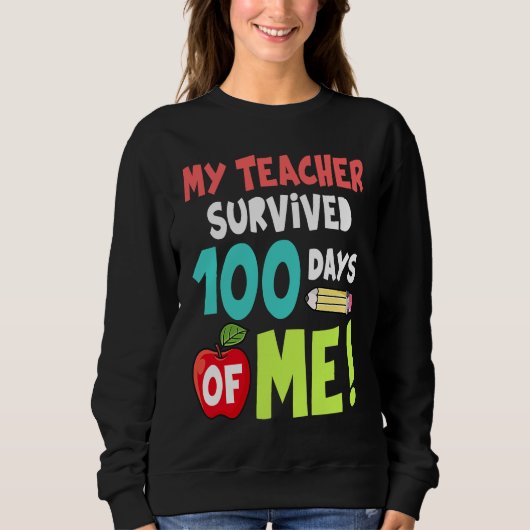 My Teacher Survived 100 Days Of Me Trui (Voorkant)