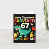 My Teacher Survived 67 Days Of Me Funny 100 Days O Kaart (Voorkant)