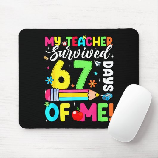 My Teacher Survived 67 Days Of Me Funny 100 Days O Muismat (Met muis)
