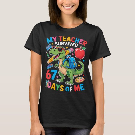 My Teacher Survived 67 Days Of Me Funny Dinosaur S T-shirt (Voorkant)