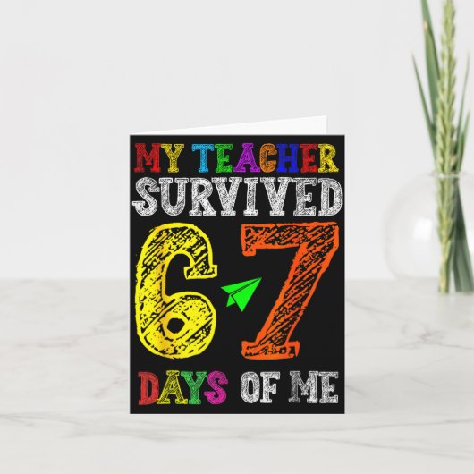 My Teacher Survived 67 Days Of Me Funny Students T Kaart (Voorkant)