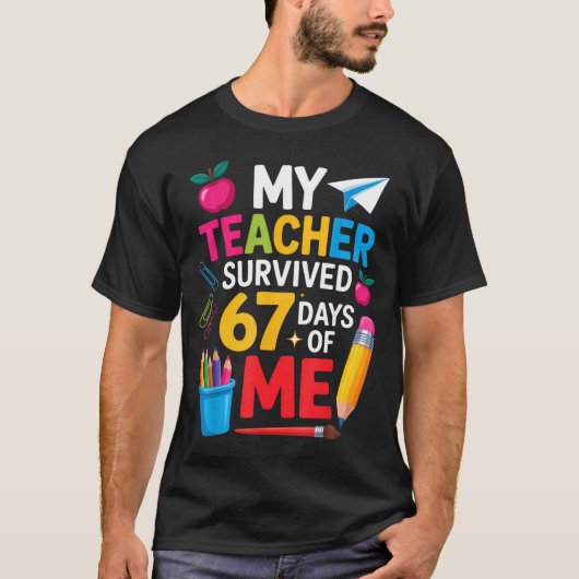 My Teacher Survived 67 Days Of Me Funny Teacher Ap T-shirt (Voorkant)